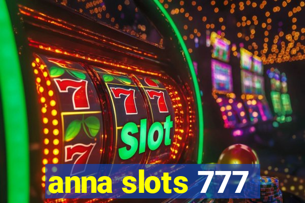 anna slots 777